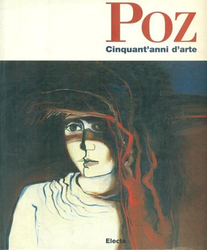 9788843560134-Arrigo Poz. Cinquant'anni d'arte.