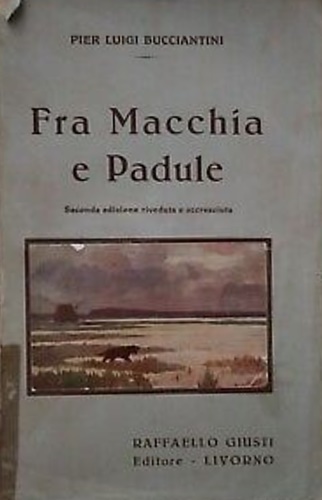 Fra Macchia e Padule.