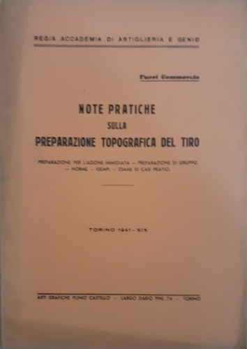 Note pratiche sulla preparazione topografica del tiro.