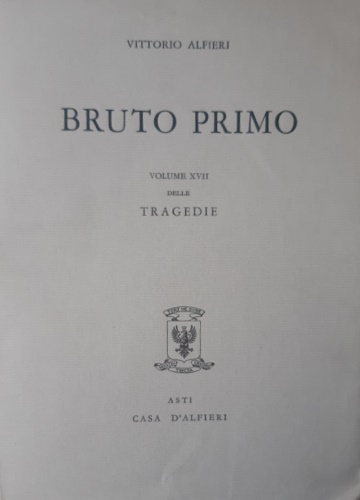 Tragedie. Vol.XVII. Bruto Primo.