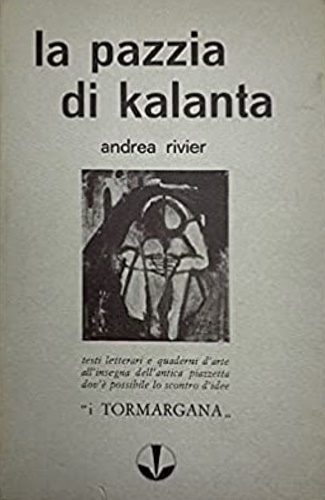 La pazzia di Kalanta.