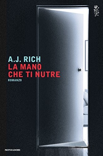 9788804661153-La mano che ti nutre.