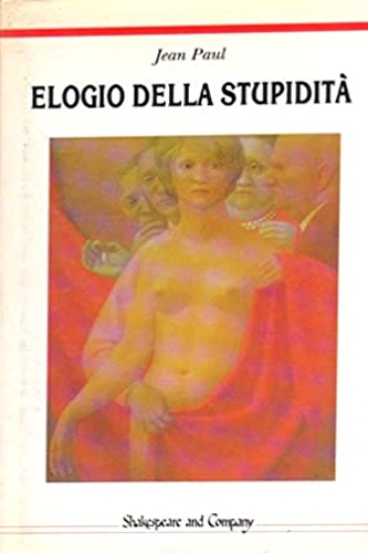 Elogio della stupidità.