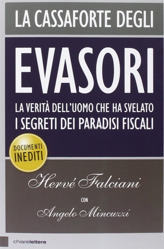 9788861906075-La cassaforte degli evasori. La verità dell'uomo che ha svelato i segreti dei pa