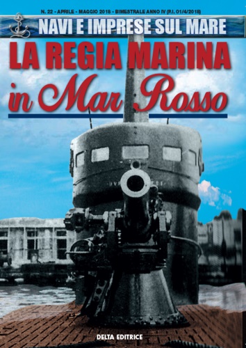La Regia Marina in Mar Rosso.