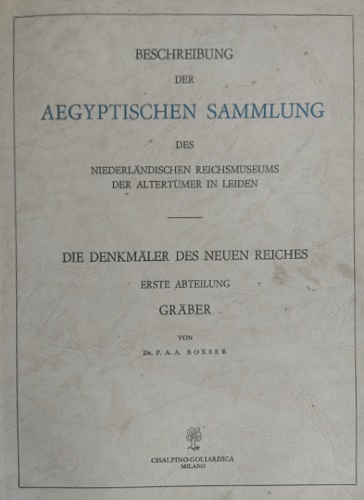 Beschreibung der Aegyptischen Sammlung des Niederlaendischen Reichsmuseums der A