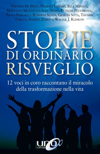 9788899912314-Storie di ordinario risveglio. 12 voci in coro raccontano il miracolo della tras