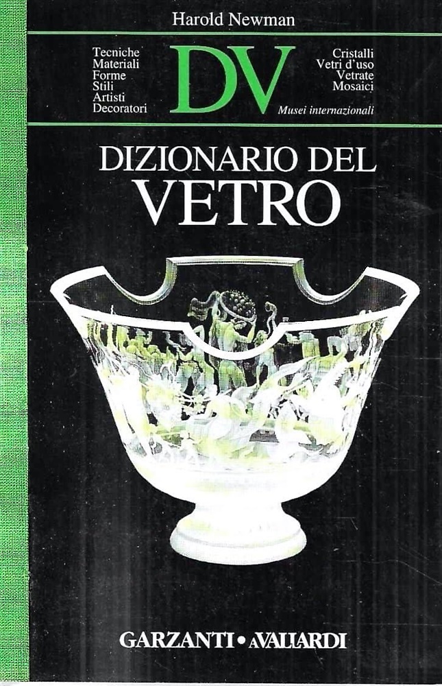 9788811917090-Dizionario del vetro. Cristalli, Vetri d'uso, Vetrate, Mosaici.