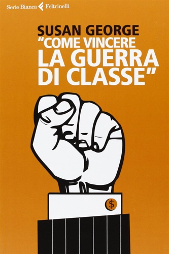9788807172540-Come vincere la guerra di classe.