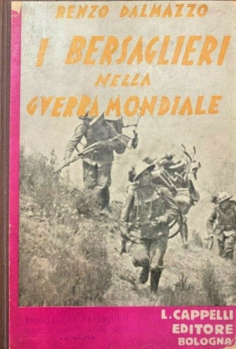 I bersaglieri nella guerra mondiale.