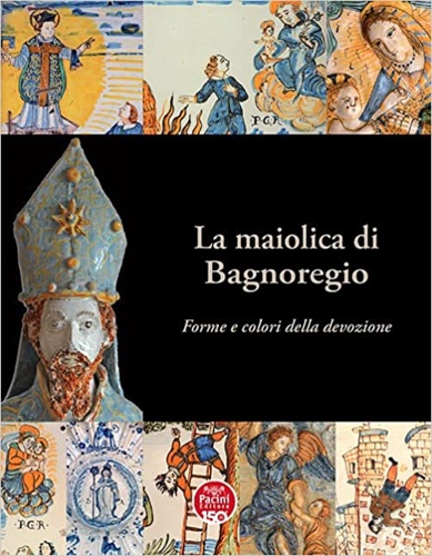 9791254860809-La maiolica di Bagnoregio. Forme e colori della devozione.