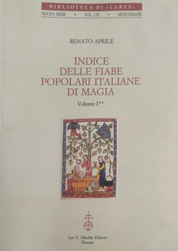 Indice delle fiabe popolari italiane di magia. Vol.I, Tomo II.