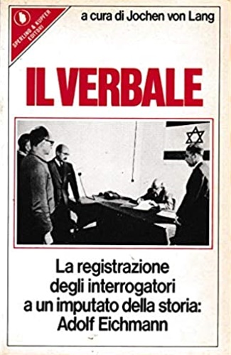 9788820002572-Il verbale. La registrazione degli interrogatori a un imputato della storia: Ado