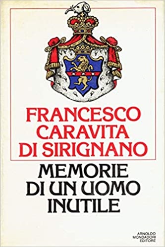 Memorie di un uomo inutile.