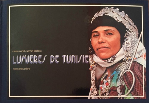 9782855180014-Lumieres de Tunisie. Luminosity of Tunisia.