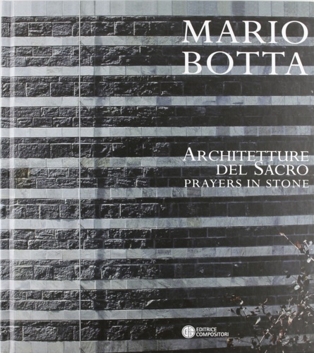 9788877945266-Mario Botta. Architetture del sacro. Prayers in Stone.