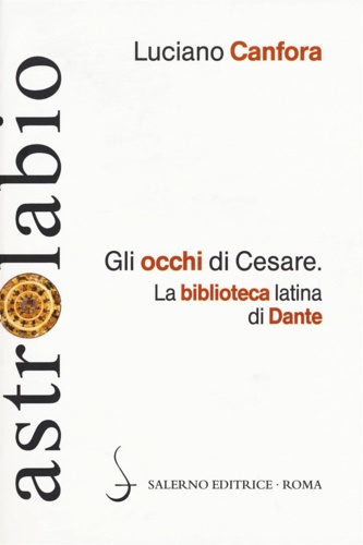 9788884029560-Gli occhi di Cesare. La biblioteca latina di Dante.