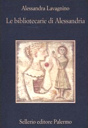 9788838917745-Le bibliotecarie di Alessandria.