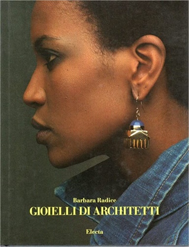9788843521944-Gioielli di architetti. Dalla collezione di Cleto Munari. Gioielli di Mario Bell