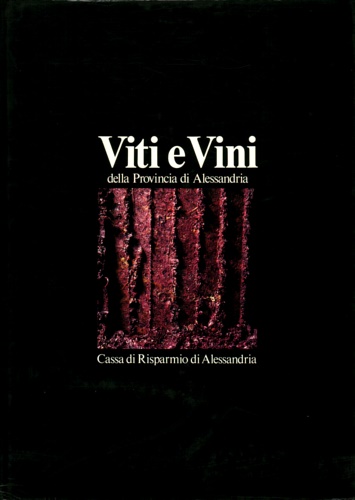 Viti e vini della provincia di Alessandria.