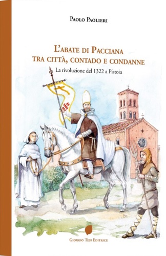 L’abate di Pacciana tra città, contado e condanne. La rivoluzione del 1322 a Pis