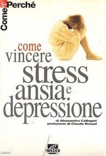 9788844203092-Come vincere ansia, stress e depressione.