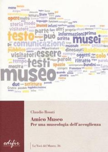 9788879707985-Amico museo. Per una museologia dell'accoglienza.