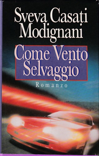 Come vento selvaggio.