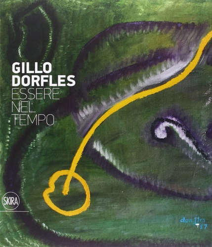 9788857230436-Gillo Dorfles. Essere nel tempo.