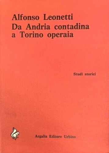 Da Andria contadina a Torino operaia.