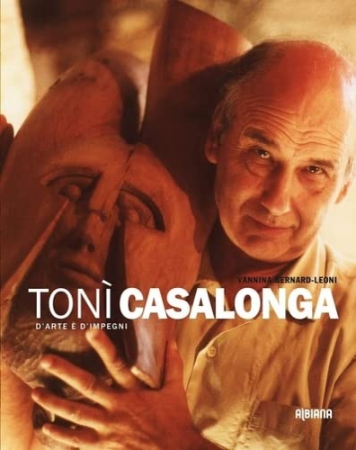 9782824111391-Tonì Casalonga. D'arte e d'impegni.