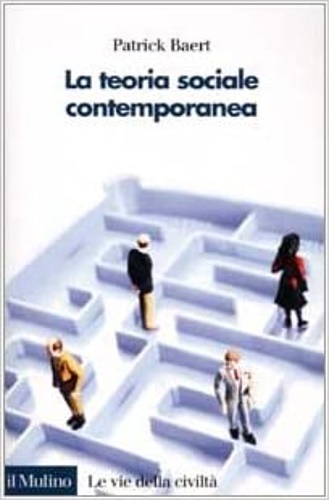 9788815084361-La teoria sociale contemporanea.