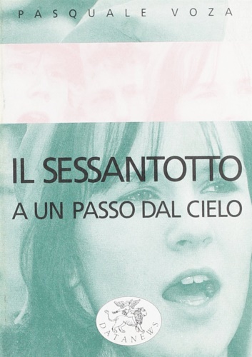 9788879811170-Il Sessantotto. A un passo dal cielo.