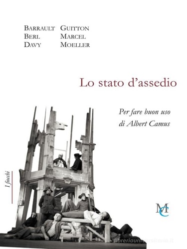 9788831369039-Lo stato d'assedio. Per fare buon uso di Albert Camus.