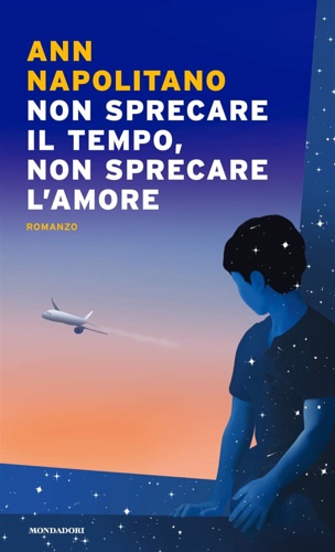 9788804722137-Non sprecare il tempo, non sprecare l'amore.