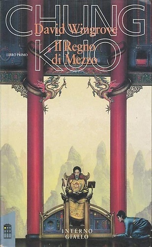 9788835600282-Chung Kuo. Il regno di mezzo. Libro primo.