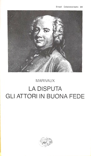 9788806115302-La disputa. Gli attori in buona fede.