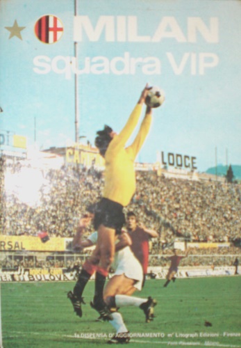 Milan squadra Vip. Pirma dispensa di aggiornamento dei campionati 1977-78 e 1978