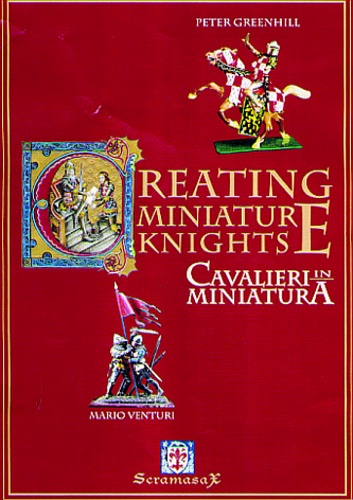9788890170997-Creating miniature knights. Cavalieri in miniatura.