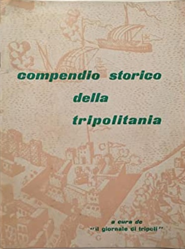 Compendio storico della Tripolitania.