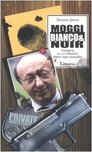 9788860410146-Moggi bianco & noir. Indagine su un cittadino dietro ogni sospetto.