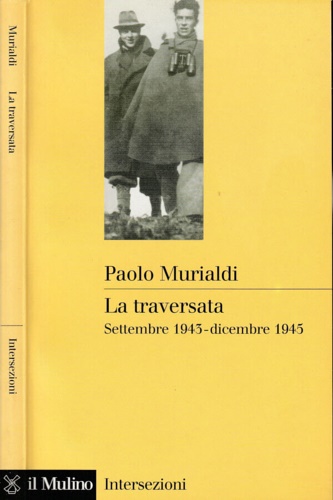 9788815081667-La traversata. Settembre 1943-dicembre 1945.