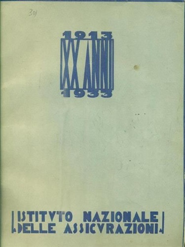 L' istituto nazionale delle assicurazioni 1913-1933.