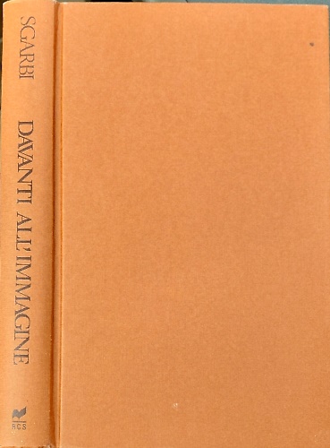 Davanti all'immagine. Artisti, quadri, libri e polemiche.