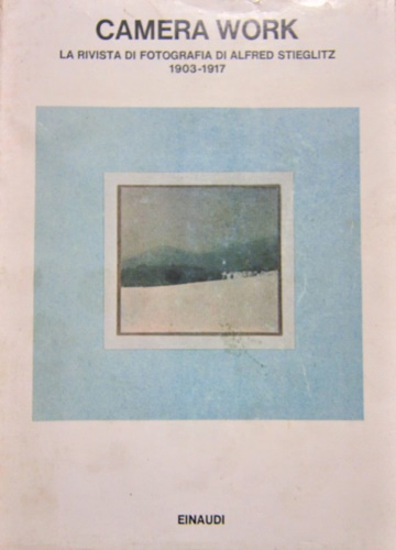 9788806529109-Camera Work. Un'antologia. La rivista di fotografia di Alfred Stieglitz 1903-191