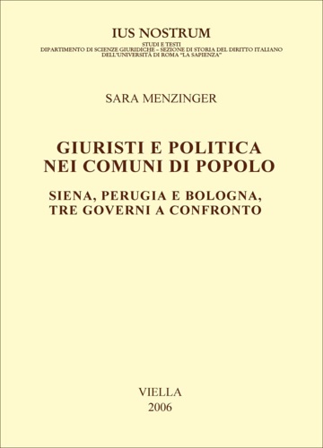9788883342004-Giuristi e politica nei comuni di popolo. Siena, Perugia e Bologna: tre governi
