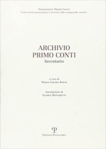 Archivio Primo Conti. Inventario.