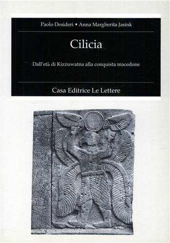 9788871660127-Cilicia. Dall'età di Kizzuwatna alla conquista macedone.