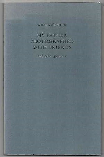 My father photographed with friends and other pictures.