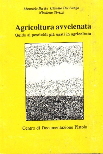 Agricoltura avvelenata.